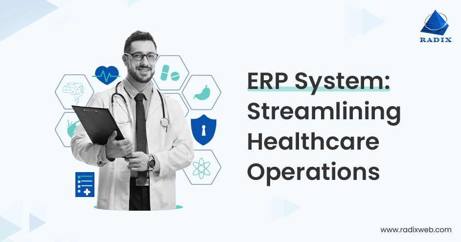 Revolutionizing Healthcare: The Transformative Power of ERP Systems