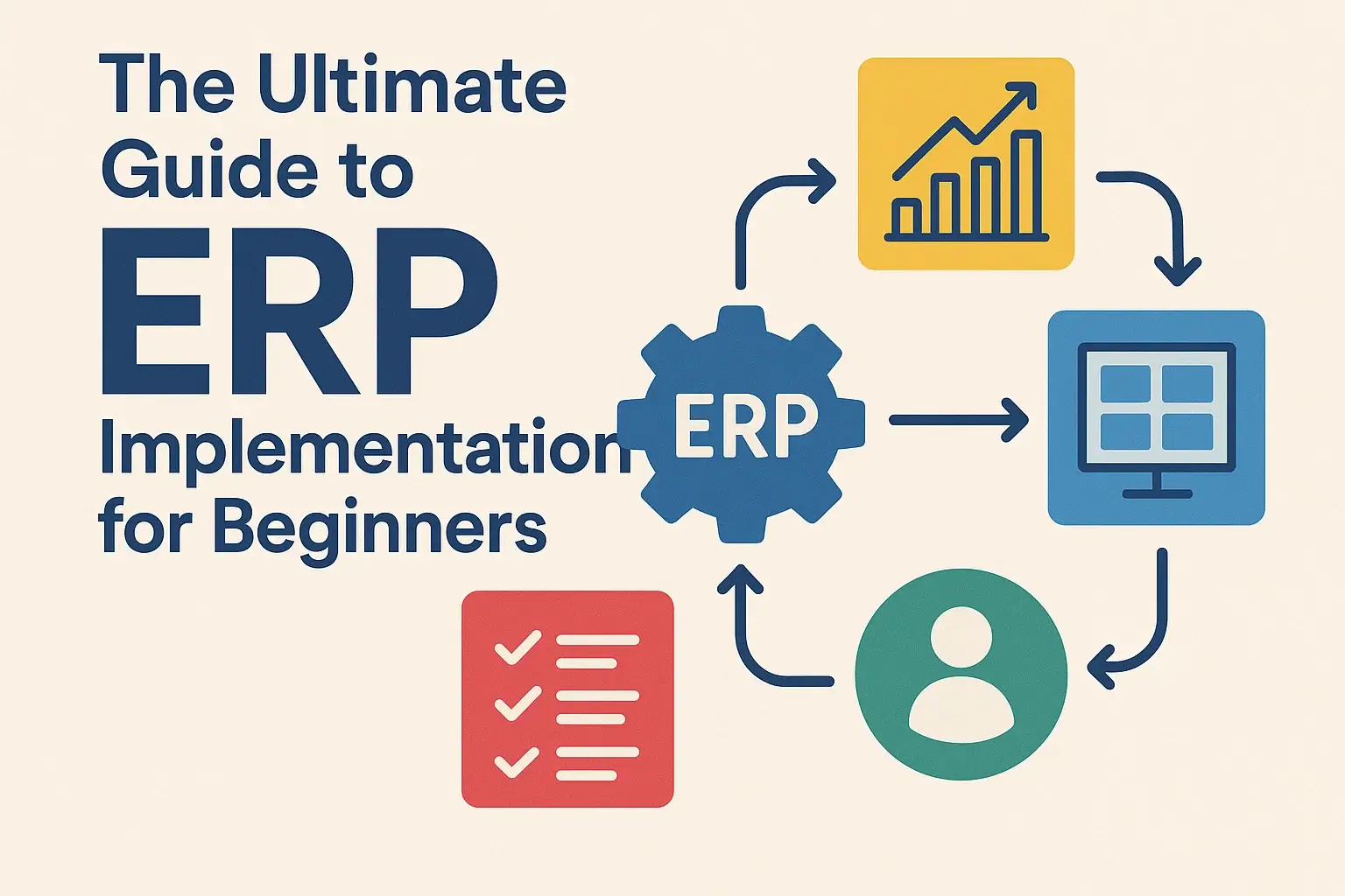 The Essential Small Business ERP Implementation Guide: Navigating Your Path to Growth